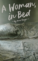 A Woman, in Bed