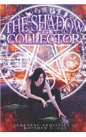 The Shadow Collector: (2 Temporal Armistice)