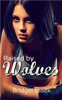 Raised by Wolves