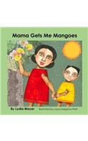 Mama Gets Me Mangoes