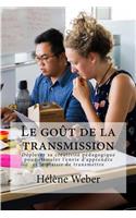 Le goût de la transmission