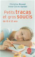 Petits Tracas Et Gros Soucis de 8 À 12 ANS