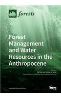 Forest Management and Water Resources in the Anthropocene