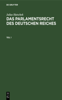 Das Parlamentsrecht des Deutschen Reiches