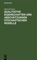 Qualitative Eigenschaften Und Abschätzungen Stochastischer Modelle