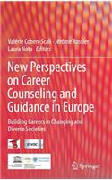 New Perspectives on Career Counseling and Guidance in Europe