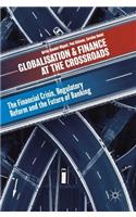 Globalisation and Finance at the Crossroads