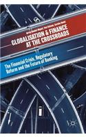 Globalisation and Finance at the Crossroads