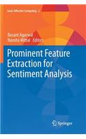 Prominent Feature Extraction for Sentiment Analysis