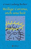 Heilige Corona, steh uns bei!