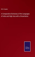 Comparative Dictionary of the Languages of India and High Asia with a Dissertation