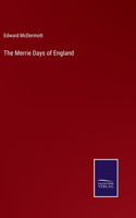 Merrie Days of England