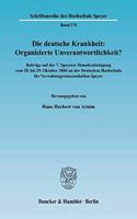 Die Deutsche Krankheit: Organisierte Unverantwortlichkeit?