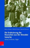 Die Evakuierung Der Deutschen Aus Der Slowakei 1944/45