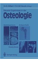 Neuere Ergebnisse in Der Osteologie