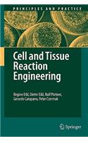 Cell and Tissue Reaction Engineering