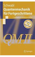 Quantenmechanik für Fortgeschrittene (QM II)