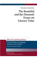 The Beautiful and the Doomed: Essays on Literary Value
