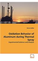 Oxidation Behavior of Aluminum during Thermal Spray