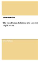 Sino-Iranian Relations and Geopolitical Implications