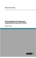 Kommunikationsmanagement - Gesprächsführung und Konflikte