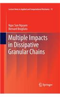 Multiple Impacts in Dissipative Granular Chains