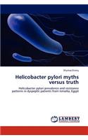 Helicobacter pylori myths versus truth