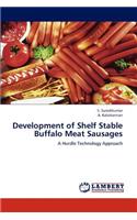 Development of Shelf Stable Buffalo Meat Sausages