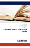 Clear Cell Lesions of the Oral Cavity