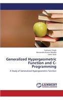 Generalized Hypergeometric Function and C- Programming