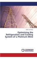 Optimising the Refrigeration and Cooling System of a Platinum Mine