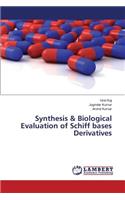 Synthesis & Biological Evaluation of Schiff bases Derivatives