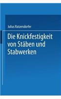 Die Knickfestigkeit Von Stäben Und Stabwerken