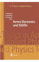 Vortex Electronics and Squids