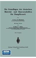 Grundlagen Der Deutschen Material- Und Bauvorschriften Für Dampfkessel
