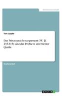 Das Privatsprachenargument (PU §§ 235-315) und das Problem invertierter Qualia: (German)