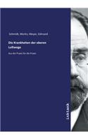 Die Krankheiten der oberen Luftwege