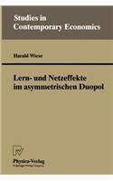 Lern- und Netzeffekte im asymmetrischen Duopol