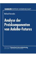 Analyse der Preiskomponenten von Anleihe-Futures: (German)
