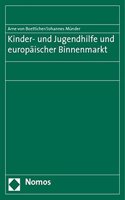 Kinder- Und Jugendhilfe Und Europaischer Binnenmarkt