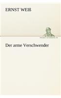 Der Arme Verschwender