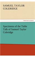 Specimens of the Table Talk of Samuel Taylor Coleridge: (English)