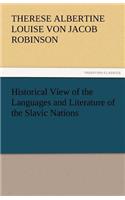 Historical View of the Languages and Literature of the Slavic Nations
