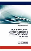 High-Throughput Methodologies for Systematic Enzyme Profiling