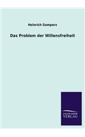 Das Problem Der Willensfreiheit: (German)