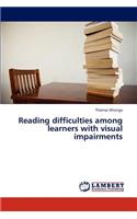 Reading Difficulties Among Learners with Visual Impairments