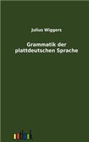 Grammatik Der Plattdeutschen Sprache: (German)