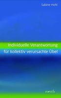 Individuelle Verantwortung Für Kollektiv Verursachte Übel