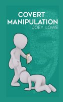 Covert Manipulation