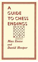 A Guide to Chess Endings